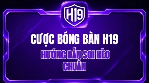 Thể Thao H19 – Cá Cược Thể Thao & Tỷ Lệ Kèo H19