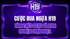 Thể Thao H19 – Cá Cược Thể Thao & Tỷ Lệ Kèo H19