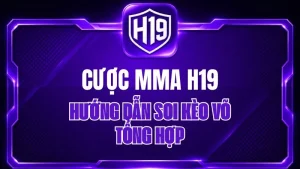 Thể Thao H19 – Cá Cược Thể Thao & Tỷ Lệ Kèo H19