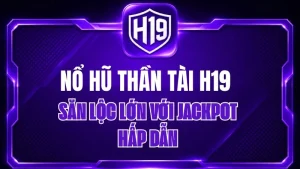 Casino H19 – Sảnh Casino Trực Tuyến & Live Casino